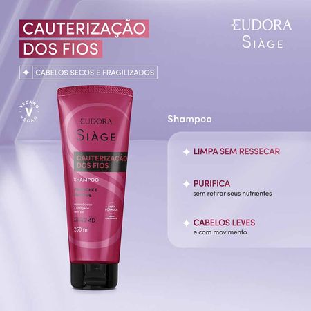 Eudora-Siàge-Cauterização-dos-Fios-–-Shampoo-Cauterizador-250ml--2